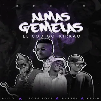 Almas Gemelas Remix by Tobe Love