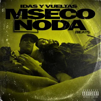 Idas y Vueltas by Noda Beats