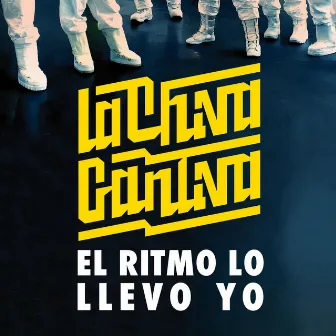 El Ritmo Lo Llevo Yo by La Chiva Gantiva