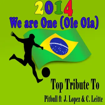 We Are One (Ole Ola) (feat. Dana Kendal) [Top Tribute to Pitbull, Jennifer Lopez, Claudia Leitte] by Darrell