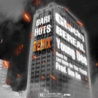 BARI HOTS (feat. Young Dee) [REMIX] by Glocky