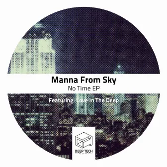 No Time EP by Mannafromsky