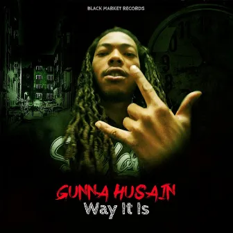 Way It Is by Gunna Husain