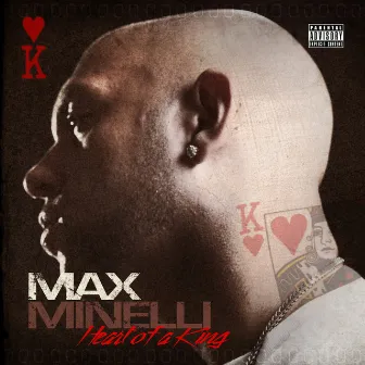 Heart of a King by Max Minelli