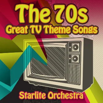 The 70s Great T.V. Theme Songs by Orlando Pops Orchestra