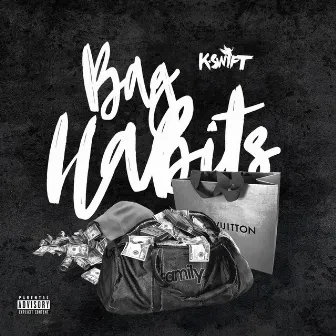 Bag Habits by K.Swift