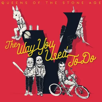 The Way You Used To Do by Queens of the Stone Age