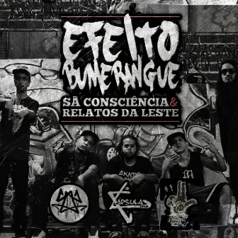 Efeito Bumerangue by Relatos da Leste