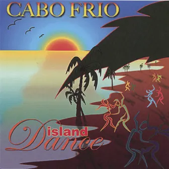 Island Dance by Cabo Frio