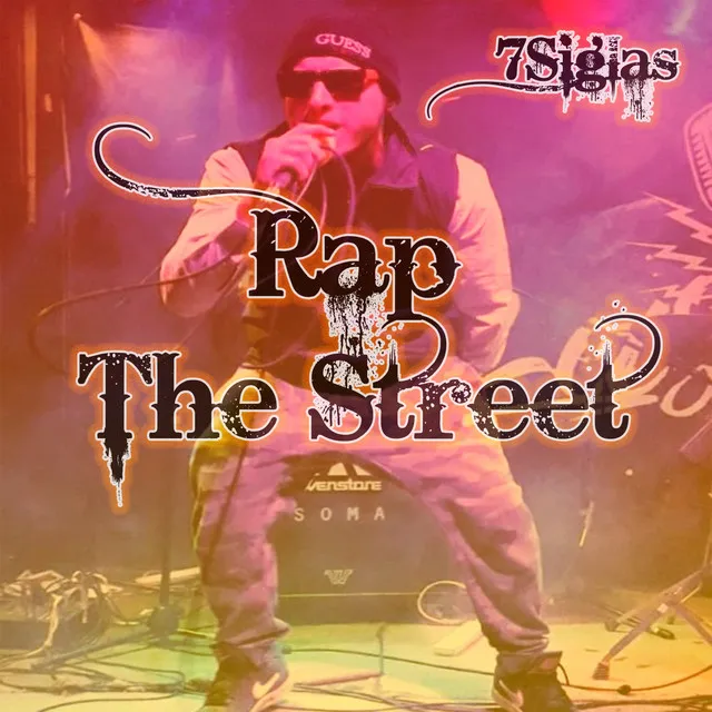 7Siglas Rap The Street