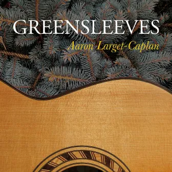 Greensleeves by Aaron Larget-Caplan