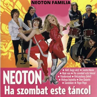 Ha Szombat Este Táncol by Neoton Familia