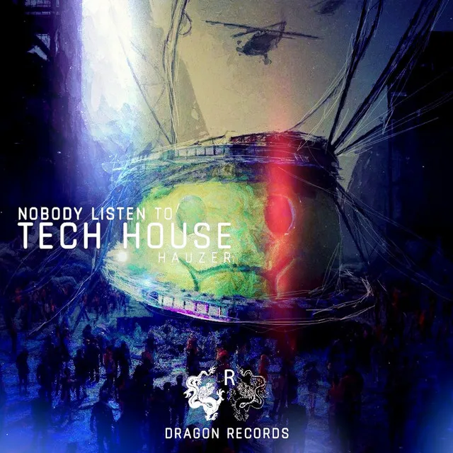 Nobody Listen to Tech-House