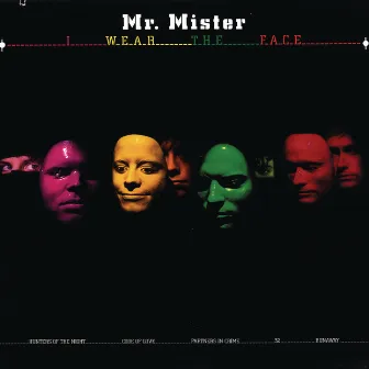 I Wear The Face by Mr. Mister