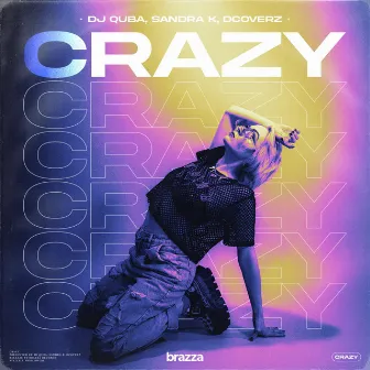 Crazy by Sandra K