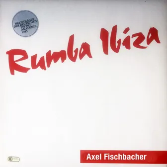 Rumba Ibiza by Axel Fischbacher