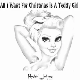 All I Want for Christmas Is a Teddy Girl - Single by Rockin' Johnny