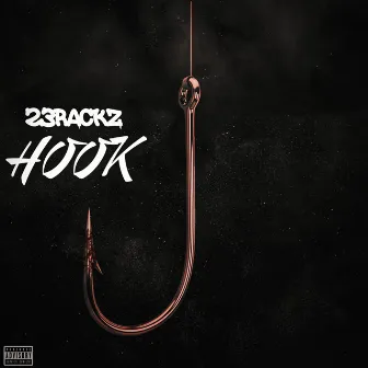 HOOK by 23 Rackz