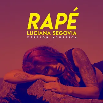 Rapé (Acoustic Version) by Luciana Segovia