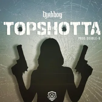 Top Shotta by Double-B