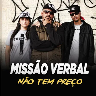 Não Tem Preço by Missao verbal