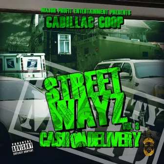 Street Wayz Cash on Delivery, Vol. 3 by Cadillac Coop