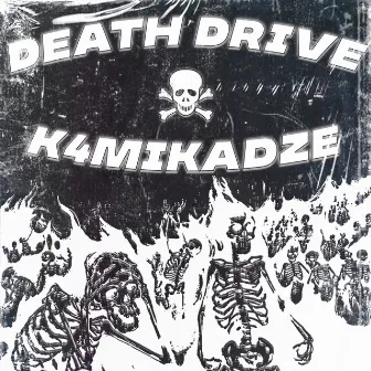 DEATH DRIVE by k4mikadze