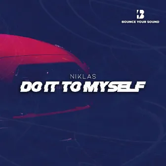 Do It to Myself by Niklas