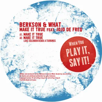 Make It True by Berkson & What