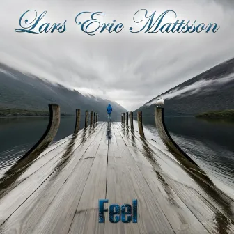 Feel by Lars Eric Mattsson