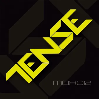 Tense by Maxor