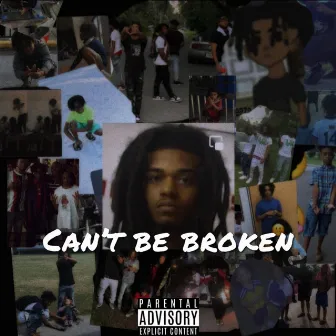 Can't Be Broken by Bently Breezo