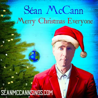 MERRY CHRISTMAS EVERYONE (seanmccannsings.com) by Sean McCann