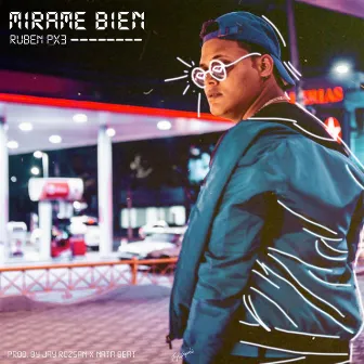 Mirame Bien by Ruben Px3