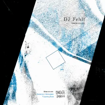 Thick Ice by DJ Fehlt