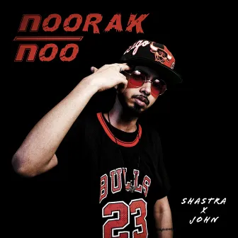 Noorak Noor by Shastra