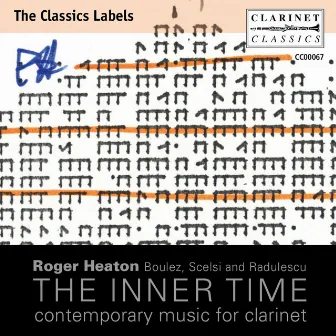 The Inner Time: Contemporary Music for Clarinet by Roger Heaton