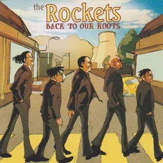 Back to Our Roots by The Rockets