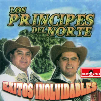 Éxitos Inolvidables by Los Principes del Norte