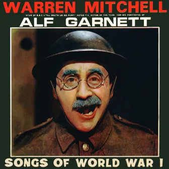 Songs Of World War I by Warren Mitchell