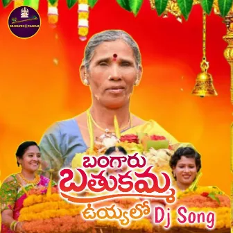 Bangaru Bathukamma Uyyalo by 