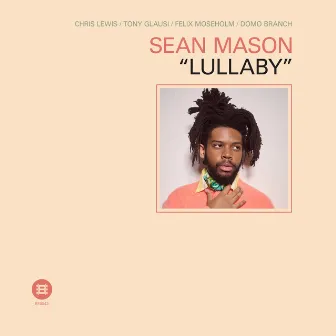 Lullaby by Sean Mason