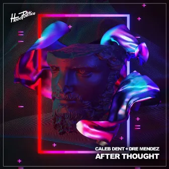 After Thought by Caleb Dent