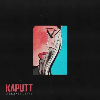 Kaputt by Achtabahn