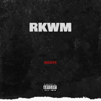 RKWM by Nagyi