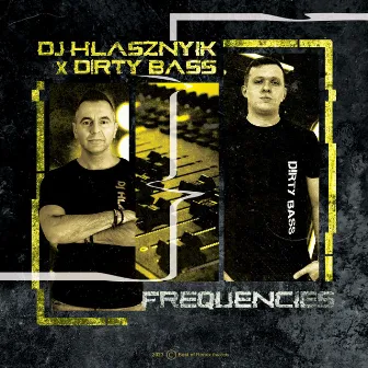 Frequencies by D!rty Bass