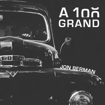 A Hundred Grand by Jon Berman