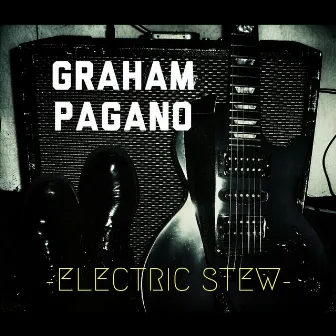 Electric Stew by Graham Pagano