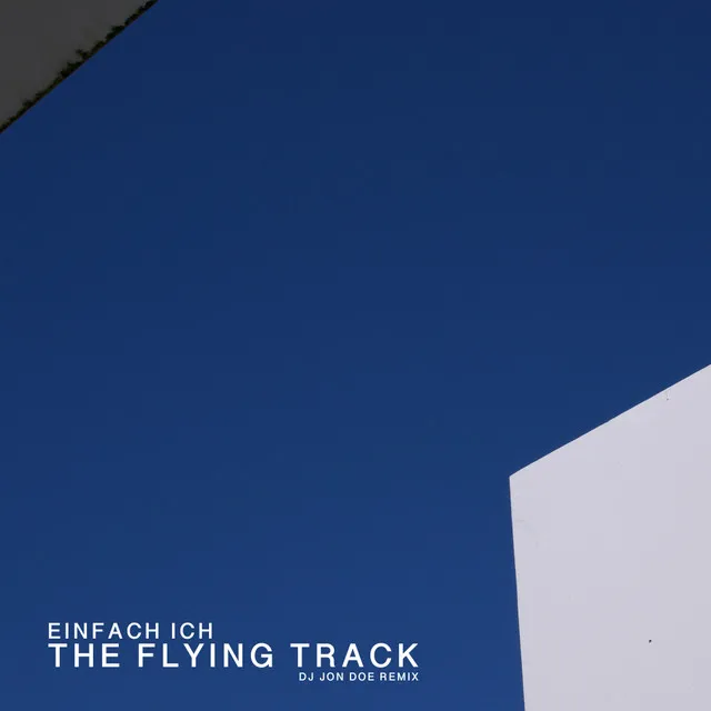 The Flying Track - DJ Jon Doe Remix