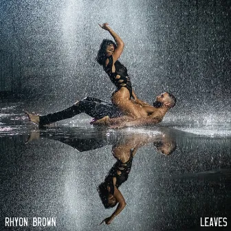 Leaves by Rhyon Brown